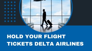 Can You Hold Flights on Delta | FlyOfinder