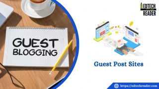EdTechReader: Your Ultimate Guest Posting Sites Resource