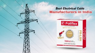 Leading Electrical Cable Manufacturers in India | Foliflex